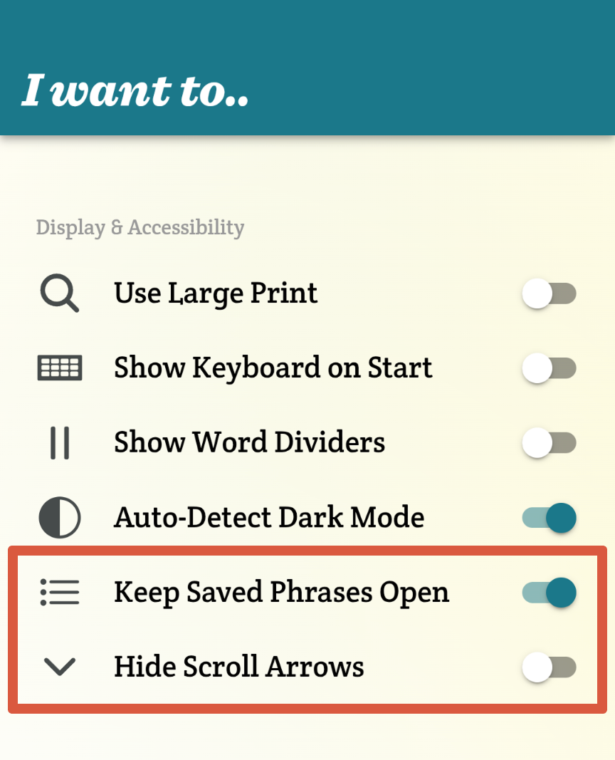 The two new personalization options in Spoken's settings menu: “Keep Saved Phrases Open” and “Hide Scroll Arrows.” The two settings are outlined in orange for visibility.