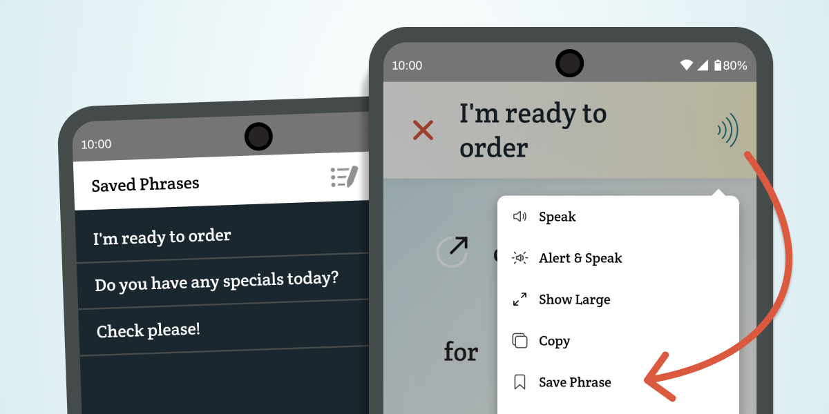 A graphic showing the phrase I'm ready to order being saved to Spoken's Saved Phrases panel by using the speak button dropdown menu.