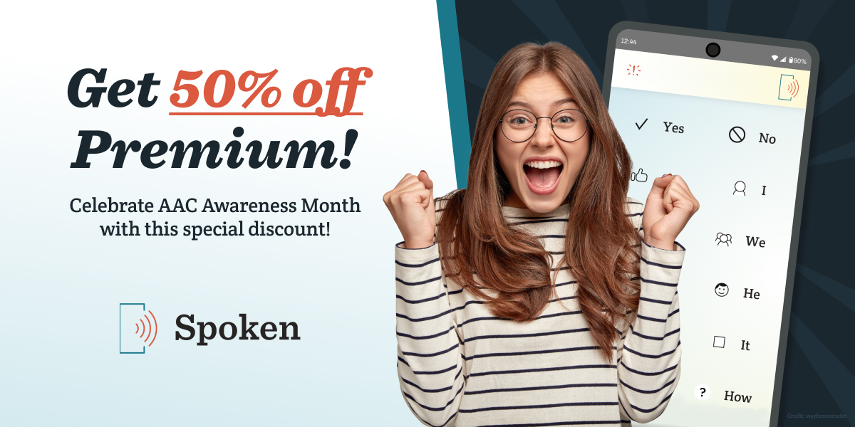 A photo of an excited young woman overlapping an image of the Spoken AAC app, celebrating the 50% off sale.