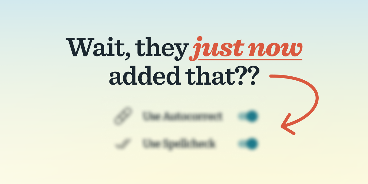 A header banner graphic that says “Wait, they just added that??” with an orange arrow pointing to a blurred feature on a blue-yellow gradient.