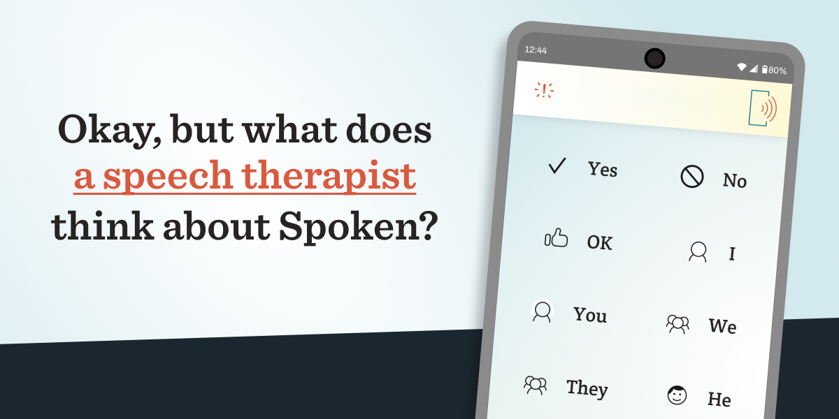 The Spoken - Tap to Talk AAC app beside text that says: Okay, but what does a speech therapist think about Spoken?