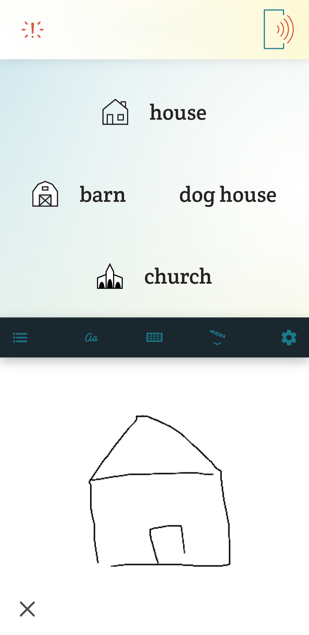 The icon that activates the drawing canvas, located to the right of the keyboard icon, has now been tapped and a simple house is drawn on the canvas. Above, Spoken guesses the word house correctly, followed by equally plausible possibilities like barn, dog house, and church.